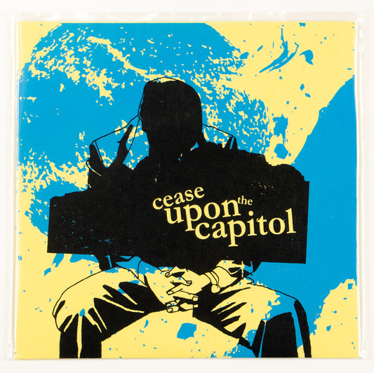 Cease Upon The Capitol - The End Of History 7”