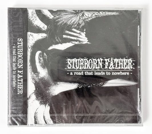 Stubborn Father - A Road That Leads To Nowhere CD